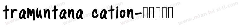 tramuntana cation字体转换